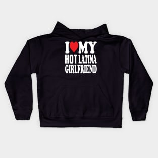 i love my half latina girlfriend Kids Hoodie